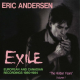 Eric Andersen - Exile: The Hidden Years, Vol.1 & Vol.2 '2009