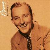 Bing Crosby - Bing and Friends: 2 '2002