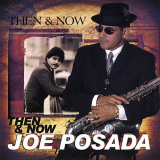 Joe Posada - Then & Now '2004