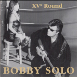 Bobby Solo - XV* Round '1996