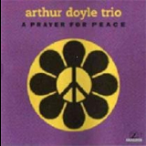 Arthur Doyle - A Prayer for Peace '2000