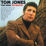Tom Jones - Tom Sings The Beatles '2007