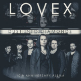 Lovex - Dust Into Diamonds (10th Anniversary Album) '2017