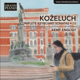 Kemp English - KoÅ¾eluch: Complete Keyboard Sonatas, Vol. 10 '2017