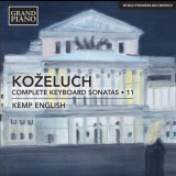 Kemp English - KoÅ¾eluch: Complete Keyboard Sonatas, Vol. 11 '2018