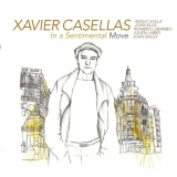 Xavier Casellas - In a Sentimental Move '2019