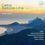 Carlos Barbosa-Lima - Delicado '2019