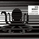 13th Monkey - Abyssal Disruption '2019