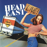 Head East - Head East Live! '1979/2019