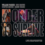 William Parker & In Order To Survive - Live/Shapeshifter '2019