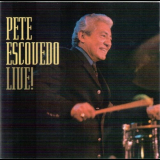 Pete Escovedo - Live! '2003