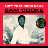Sam Cooke - Aint That Good News '1964/2003