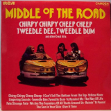 Middle Of The Road - Chirpy Chirpy Cheep Cheep, Tweedle Dee Tweedle Dum And Other Great Hits '1971