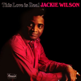 Jackie Wilson - This Love Is Real '2015
