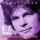 B. J. THOMAS - Raindrops Keep FallinÂ´ on My Head '2014