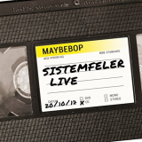 Maybebop - Sistemfeler - Live '2017