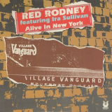 Red Rodney - Alive in New York 'May 8, 1980 - July 5, 1980