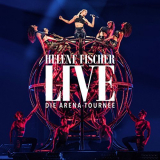Helene Fischer - Live - Die Arena - Tournee '2018