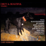 Gary Husband - Dirty & Beautiful, Volume 1 '2010