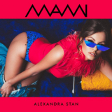 Alexandra Stan - Mami '2018