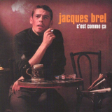 Jacques Brel - CEst Comme Ã‡a '2008