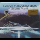 George Martin - Beatles To Bond And Bach [LP Limited Edition, Reissue, Blue Vinyl, 180 Gram] '2018 (1974)