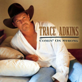 Trace Adkins - Comin On Strong '2003