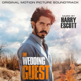 Harry Escott - The Wedding Guest (Original Motion Picture Soundtrack) '2019