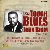 John Brim - Detroit To Chicago: The Tough Blues Of John Brim 1950-1956 '2018