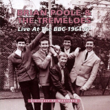 Brian Poole & The Tremeloes - Live at BBC 1964-67 '2013