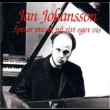 Jan Johansson - Jan Johansson spelar musik pa sitt eget vis '1995
