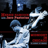 Herbie Hancock - Midnight in Chicago (with Jaco Pastorius) (Live 1977) '2019