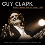 Guy Clark - Songs From The Hearth, 1990 (Live 1990) '2019