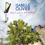 Isabelle Olivier - Dont Worry, Be HaRpy Vol. 2 '2016