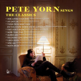 Pete Yorn - Pete Yorn Sings The Classics '2021
