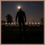 Marc Storm - Der letzte macht das Licht aus '2021