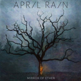 April Rain - Mirror of Ether '2021
