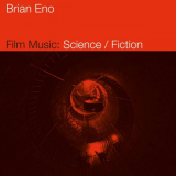 Brian Eno - Film Music: Science / Fiction '2021