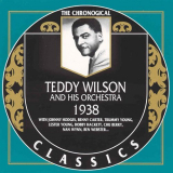 Teddy Wilson - The Chronological Classics: 1938 '1990
