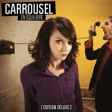 Carrousel - En Ã©quilibre (Edition deluxe) ( '2012/2021