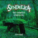 Sendelica - The Compleat Cromlech Chronicles '2020