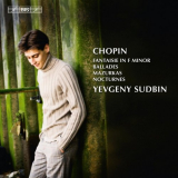 Yevgeny Sudbin - Chopin: Fantaisie in F minor - Ballades - Mazurkas - Nocturnes '2011