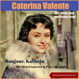 Caterina Valente - 90! Alles Gute zum Geburtstag! - Bonjour, Kathrin (Deutsche Singles 1956 + 1957) '2021
