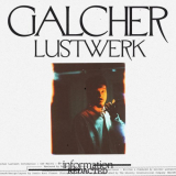 Galcher Lustwerk - Information (Redacted) '2021