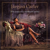 Regina Carter - Ill Be Seeing You: A Sentimental Journey '2006