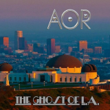 AOR - The Ghost of L.A '2020