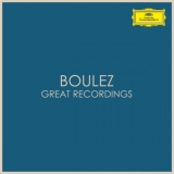 Pierre Boulez - Boulez - Great Recordings '2020