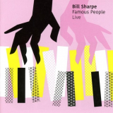 Bill Sharpe - Famous People Live '2018