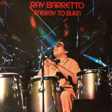 Ray Barretto - Energy to Burn '1977