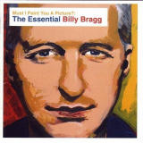 Billy Bragg - Must I Paint You A Picture? The Essential Billy Bragg '2003